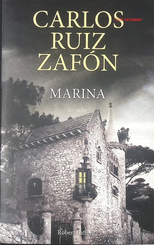 Marina – Carlos Ruiz Zafón – Roman fantastique, mystère et suspense à Barcelone - Livre