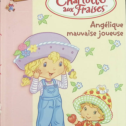 Charlotte aux Fraises - Tome 5 - Angélique mauvaise joueuse - Bibliothèque rose - livre