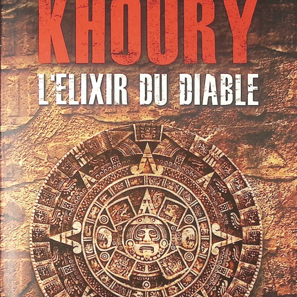 L'élixir du diable - Raymond Khoury - Livre