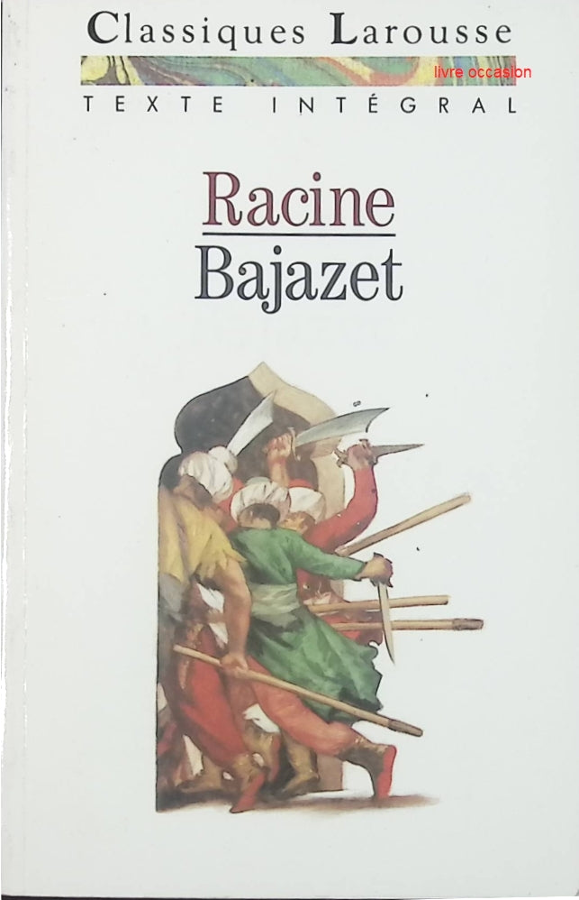 Bajazet - Jean Racine - livre