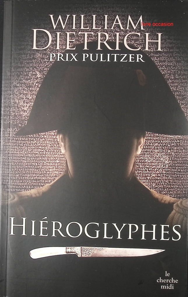 Hiéroglyphes - William Dietrich - Livre