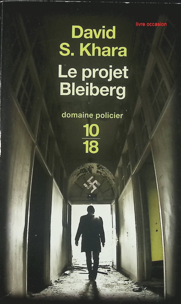 Le Projet Bleiberg - David S. Khara - livre