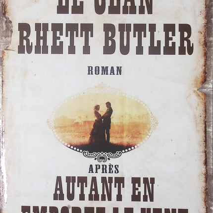 Le clan Rhett Butler - Donald McCaig - Livre