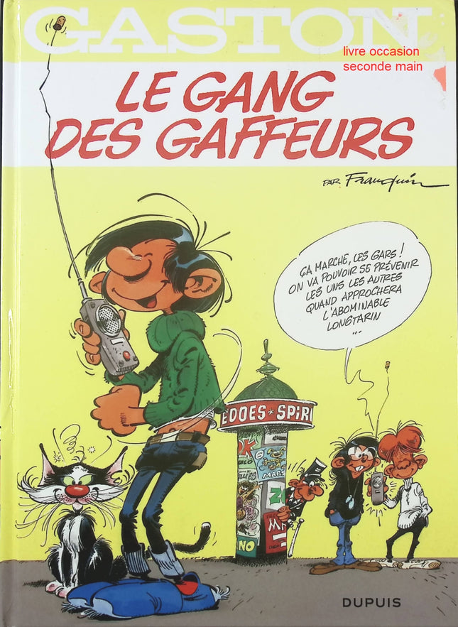 Gaston – Le Gang des Gaffeurs – bande dessinée humoristique de André Franquin – gags et inventions farfelues - livre BD