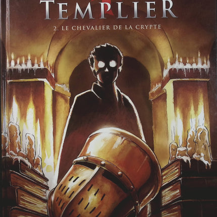 Le Dernier Templier Tome 2 – Le Chevalier de la Crypte – Miguel, Raymond Khoury – BD thriller historique, aventure et mystère - Livre BD