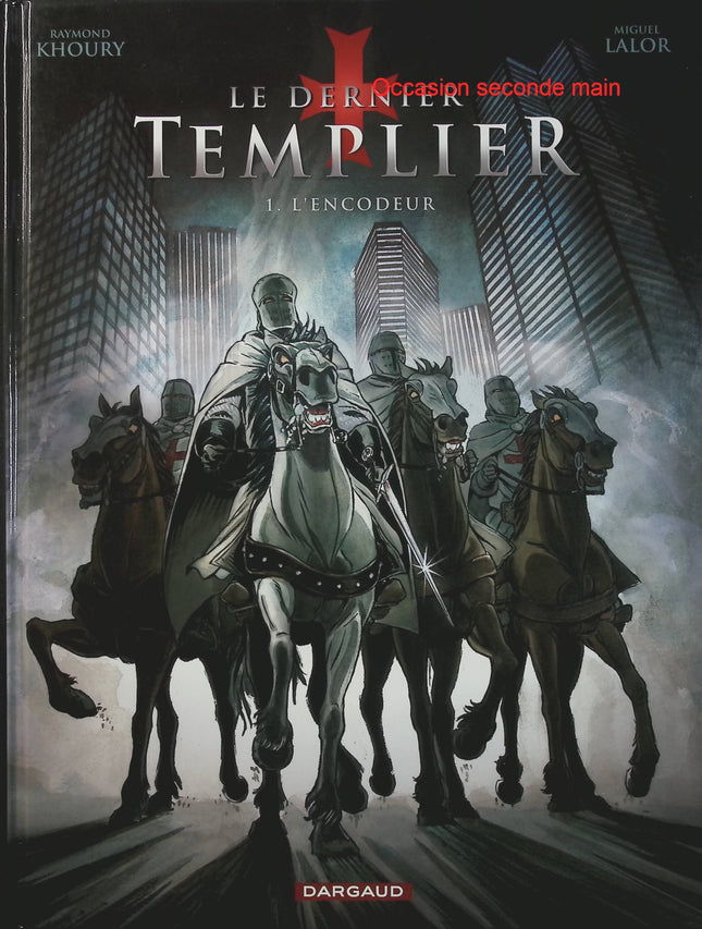 Le Dernier Templier Tome 1 – L’Encodeur – Miguel, Raymond Khoury – BD thriller historique, aventure et mystère - Livre BD