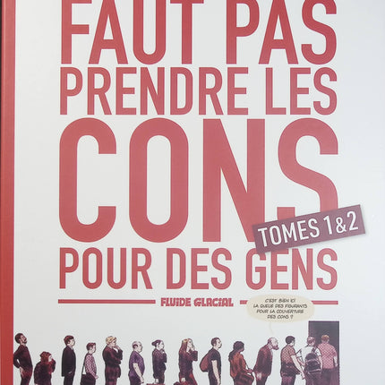 Faut pas prendre les cons pour des gens – Coffret Tomes 1 et 2 – Emmanuel Reuzé, Nicolas Rouhaud – BD humour satirique et humour noir - Livre BD