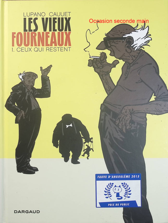 Les Vieux Fourneaux Tome 1 – Ceux qui restent – Wilfrid Lupano, Paul Cauuet – BD humour, société et aventure - Livre BD