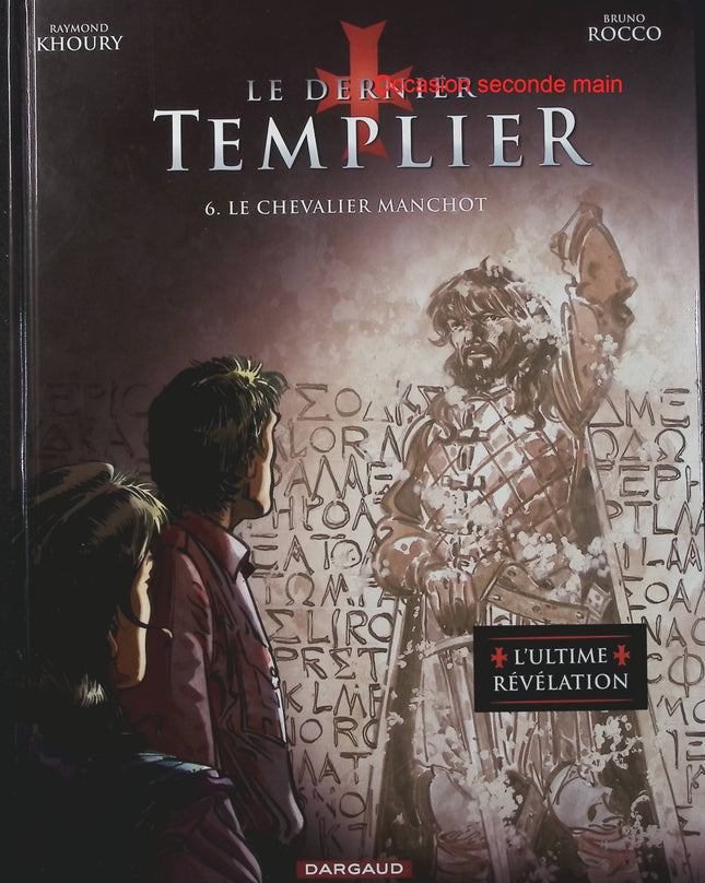 Le Dernier Templier Saison 2 Tome 6 – Le Chevalier manchot – Raymond Khoury, Rocco – BD thriller, aventure et mystère - Livre BD