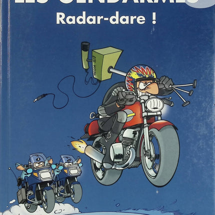Les Gendarmes – Tome 3 Radar-Dare ! – Jenfèvre et Olivier Sulpice – BD humour gendarmerie et gags policiers - Livre BD