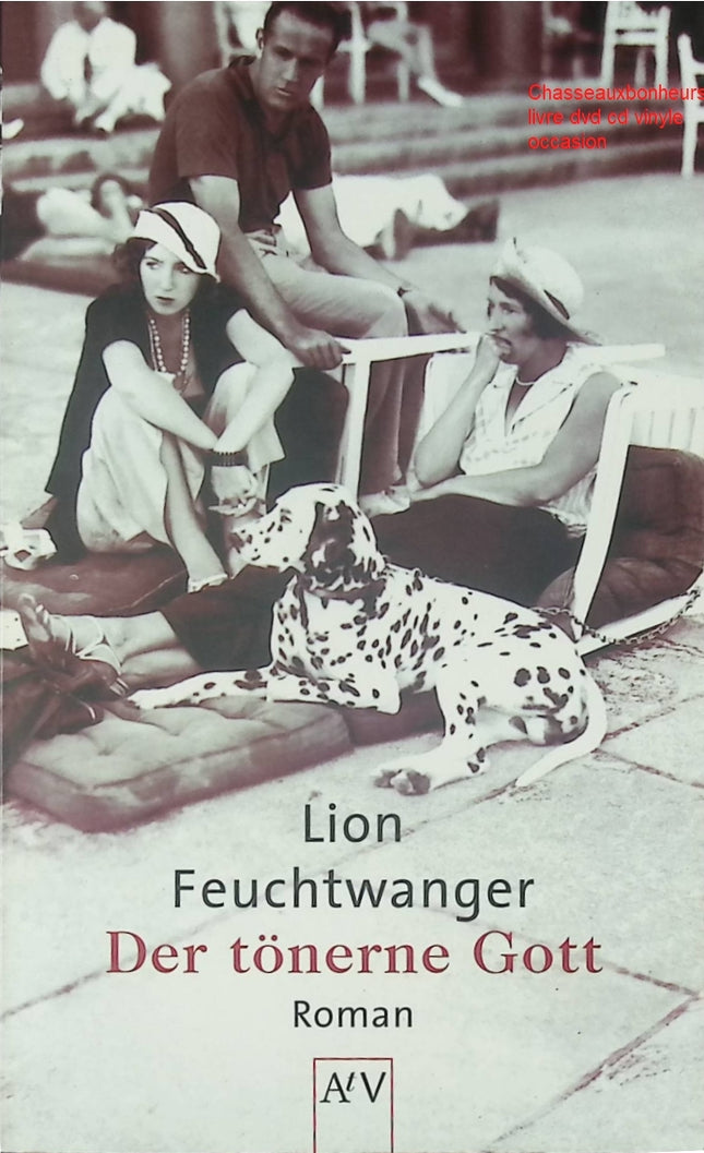 Roman historique Rome antique Der tönerne Gott Lion Feuchtwanger politique pouvoir religion livre occasion - Livre en Allemand