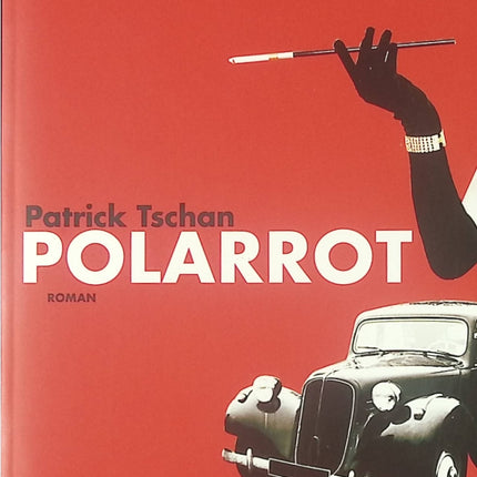 Roman noir thriller Polarrot Patrick Tschan enquête psychologique crime passion livre occasion - Livre en Allemand