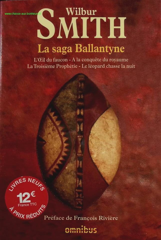 The Ballantyne Saga - The Eye of the Hawk - The Conquest of the Kingdom - The Third Prophecy - The Leopard Hunts by Night - Wilbur SMITH - book
