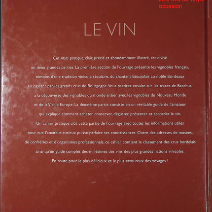 Le Vin Éditions Atlas livre œnologie guide des vins accords mets et vins occasion - Cuisine recette - Livre