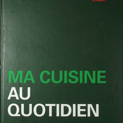 Ma Cuisine au Quotidien Thermomix livre recettes quotidiennes robot cuisine facile occasion - Cuisine recette - Livre