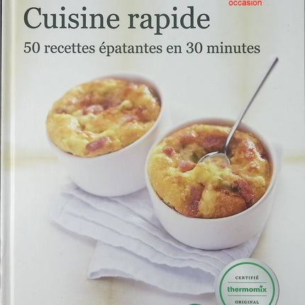Cuisine Rapide Thermomix livre recettes rapides robot cuisine facile occasion - Cuisine recette - Livre
