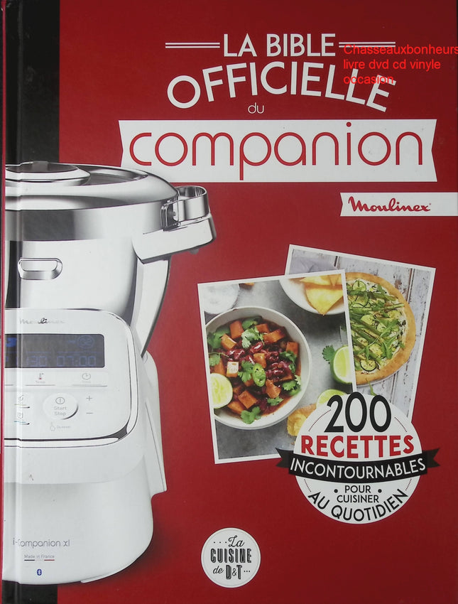 Livre cuisine Companion Moulinex La Bible officielle 200 recettes robot cuisine complet livre occasion - Cuisine recette - Livre