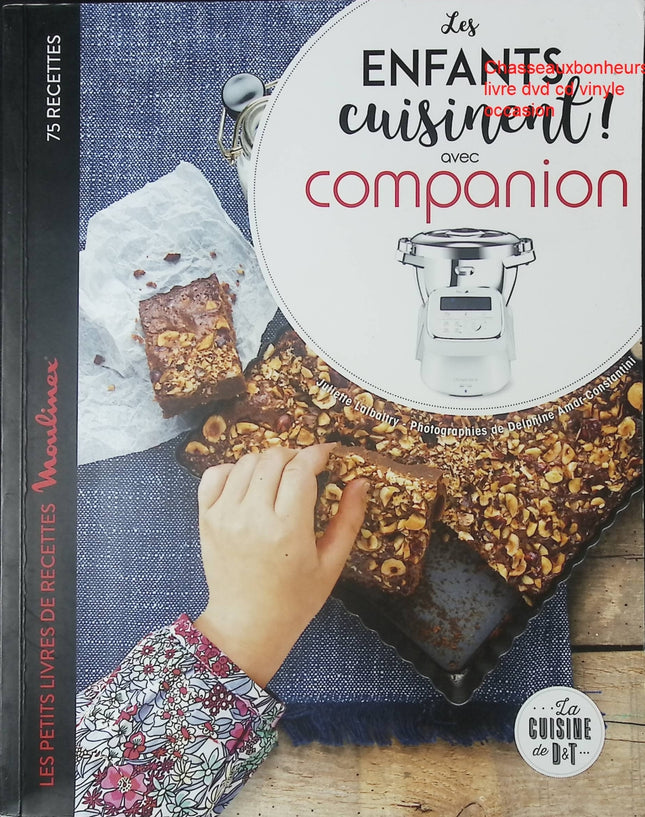 Livre cuisine enfants Les enfants cuisinent avec Companion Moulinex recettes faciles robot cuisine ludique livre occasion - Cuisine recette - Livre