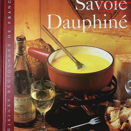 Savoie Dauphiné Sylvie Girard livre cuisine régionale française recettes traditionnelles occasion - Cuisine recette - Livre