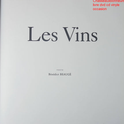Les Vins Bénédict Beaugé livre vins accords mets et vins œnologie cuisine régionale française recettes traditionnelles occasion - Cuisine recette - Livre