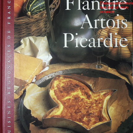 Flandre Artois Picardie Sylvie Girard livre cuisine régionale française recettes traditionnelles occasion - Cuisine recette - Livre