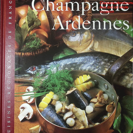 Champagne Ardennes Sylvie Girard livre cuisine régionale française recettes traditionnelles occasion - Cuisine recette - Livre (Copie)