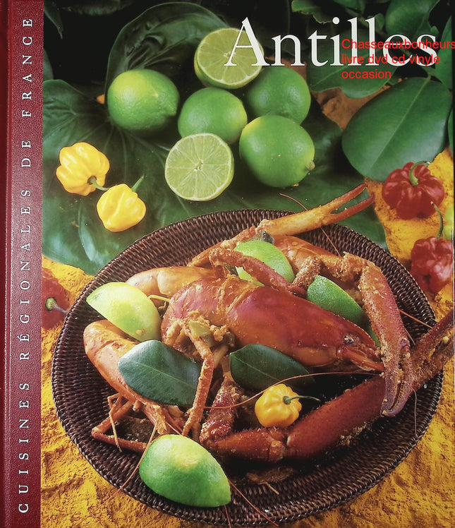 Antilles Sylvie Girard livre cuisine régionale française recettes traditionnelles occasion - Cuisine recette - Livre