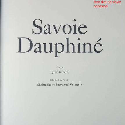 Savoie Dauphiné Sylvie Girard livre cuisine régionale française recettes traditionnelles occasion - Cuisine recette - Livre
