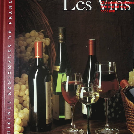 Les Vins Bénédict Beaugé livre vins accords mets et vins œnologie cuisine régionale française recettes traditionnelles occasion - Cuisine recette - Livre