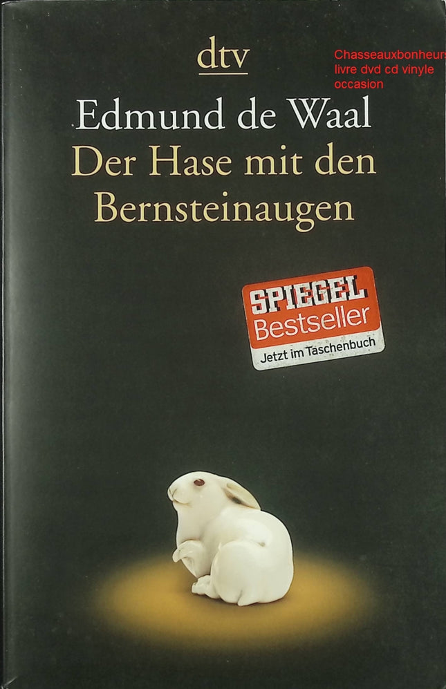 Récit familial art collection juive Der Hase mit den Bernsteinaugen Edmund de Waal histoire vraie livre occasion - Livre en Allemand