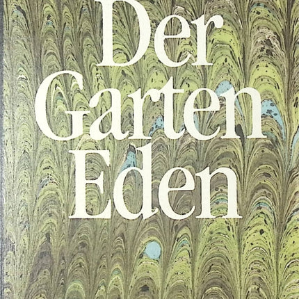 Der Garten Eden Ernest Hemingway roman classique passion, relations et identité - Livre en Allemand
