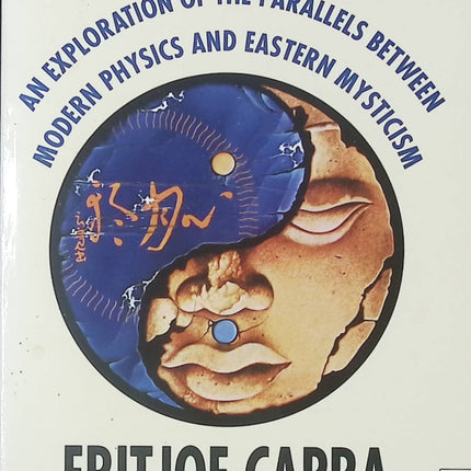 The Tao of Physics Fritjof Capra science et spiritualité physique et mysticisme - Livre en Anglais