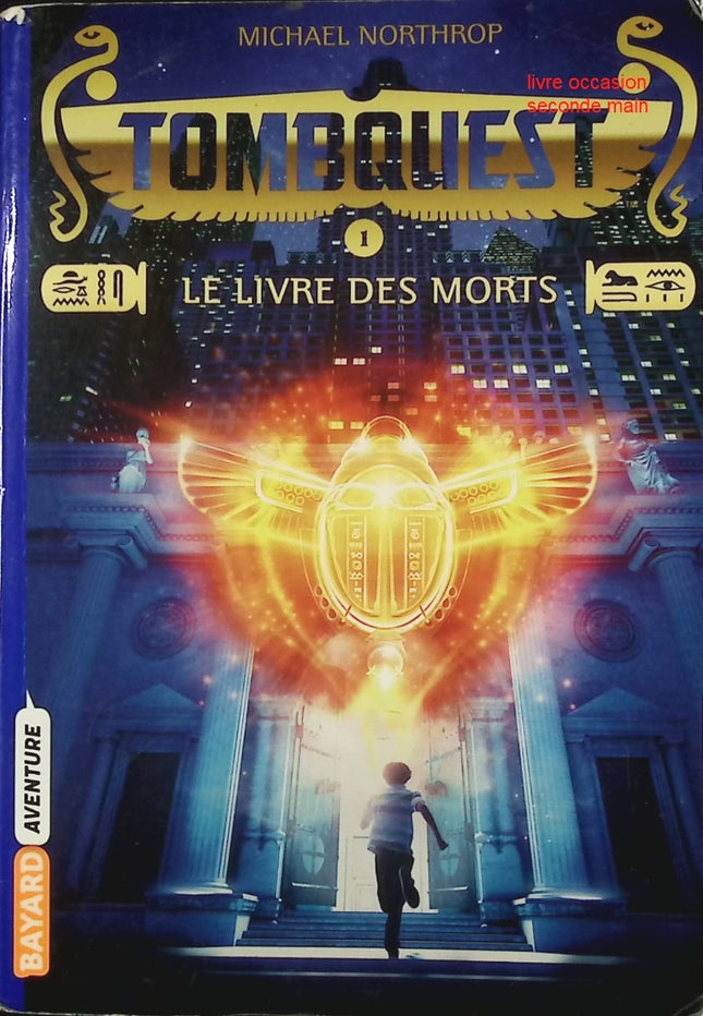 Tombquest - Tome 01 Le livre des morts - Michael Northrop - Roman jeunesse aventure et mystère - Livre