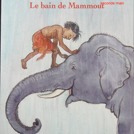 Le Bain De Mammout - Satomi Ichikawa - Album jeunesse humour et aventure - Livre