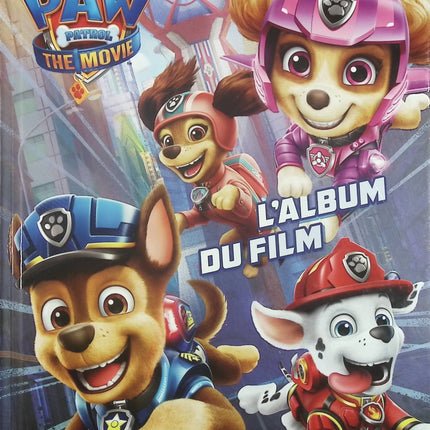 La Pat' Patrouille - Album du film - Anne Marchand Kalicky - livre