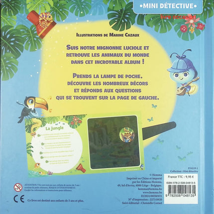 Mini détective – Les animaux du monde – Cherche et trouve avec lampe magique - Marine Cazaux - livre