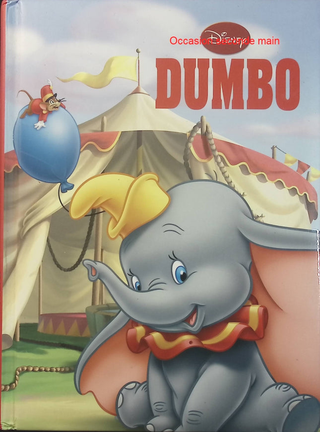 Dumbo – Walt Disney – Livre Disney pour enfants, histoire du petit éléphant aux grandes oreilles - Livre