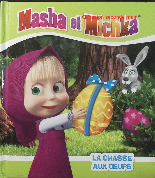 Masha et Michka – La chasse aux œufs – Natacha Godeau – Livre jeunesse Pâques, aventure et histoire pour enfants - Livre