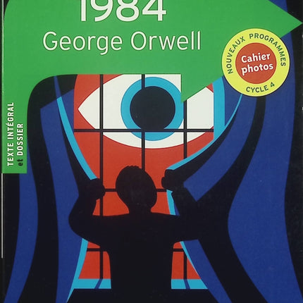 1984 – George Orwell – Classico Collège – roman dystopique classique et littérature engagée - Livre