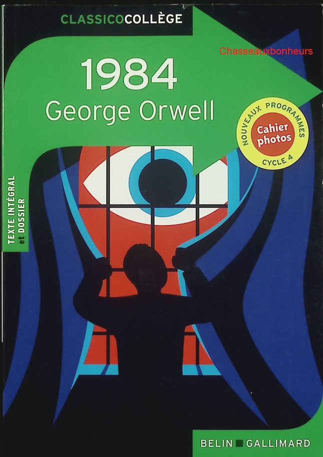 1984 – George Orwell – Classico Collège – roman dystopique classique et littérature engagée - Livre