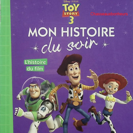 Toy Story 3 – Mon histoire du soir – Disney Pixar – album jeunesse aventure et amitié - Livre