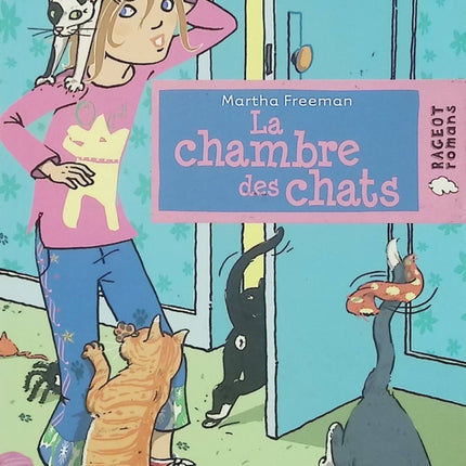 La Chambre des chats – Martha Freeman – roman jeunesse animaux et mystère - Livre