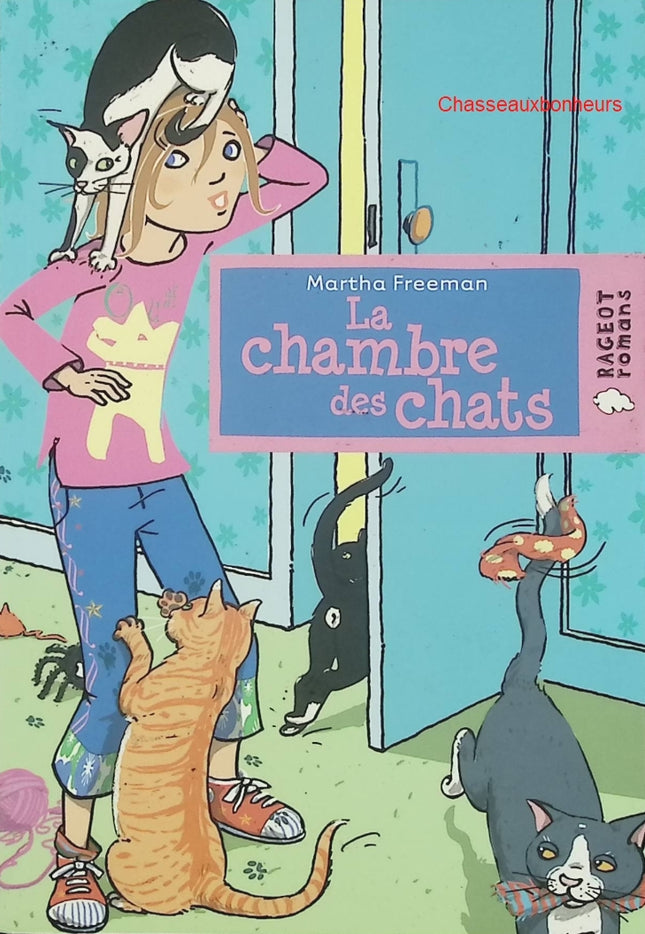 La Chambre des chats – Martha Freeman – roman jeunesse animaux et mystère - Livre