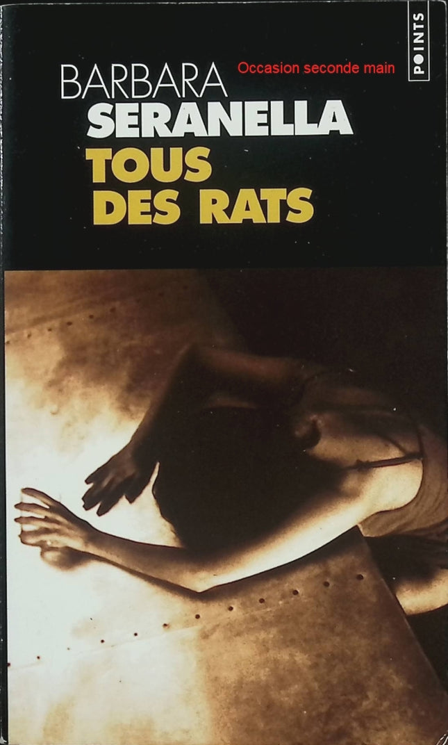 Tous des rats – Barbara Seranella – Polar noir américain et enquête dans les bas-fonds de Los Angeles - Livre