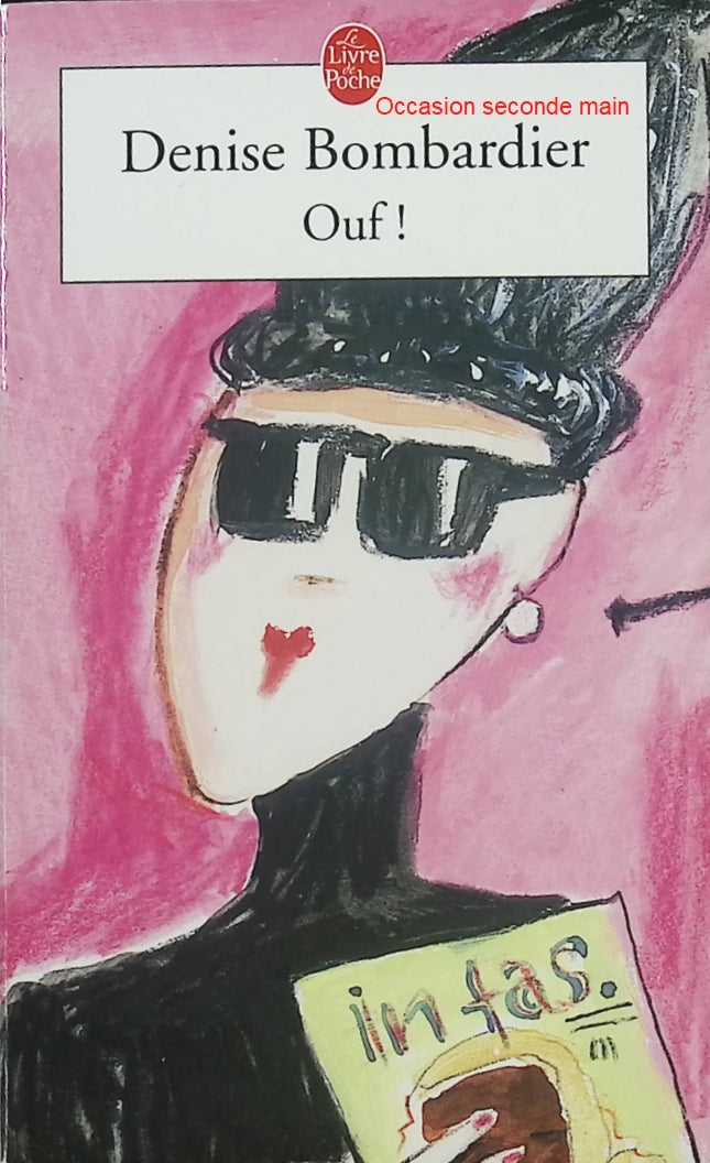 Ouf ! – Denise Bombardier – Essai vif et regard critique sur la société contemporaine - Livre