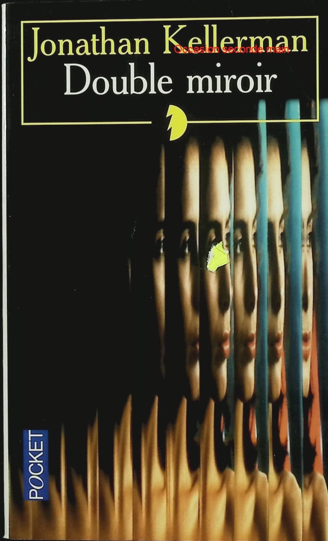 Double miroir – Jonathan Kellerman – Thriller psychologique et enquête criminelle du Dr Alex Delaware - Livre