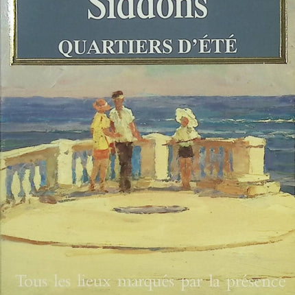 Quartiers d’été – Anne Rivers Siddons – Roman familial et chronique des vacances entre amitié et souvenirs - Livre