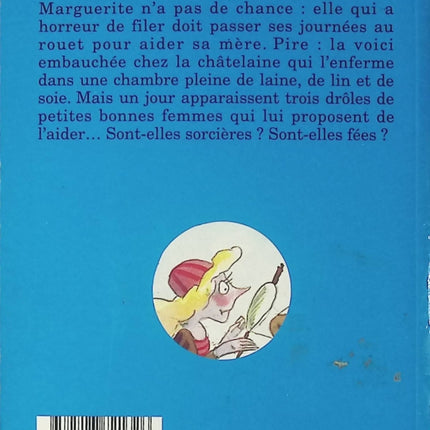 Les Trois Fileuses conte jeunesse illustré Tony Ross Bernadette Garreta livre enfant 6-9 ans - Livre
