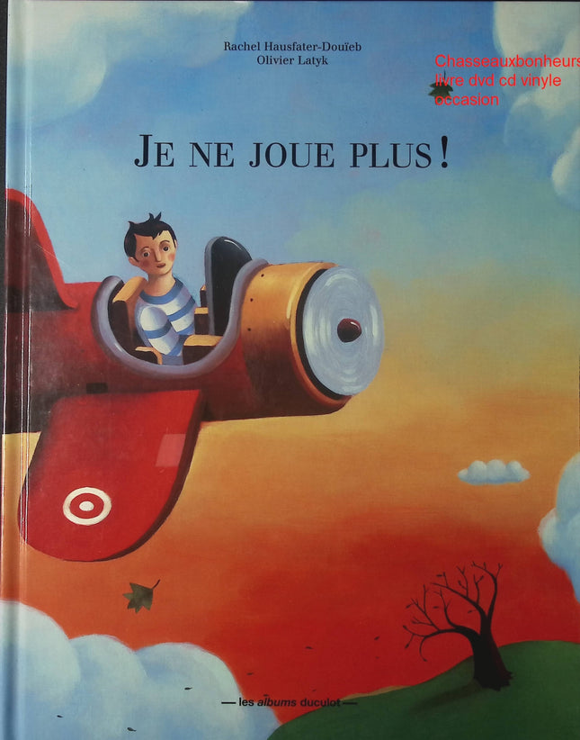Je ne joue plus ! Rachel Hausfater Olivier Latyk album jeunesse émotions école harcèlement amitié livre enfant - Livre