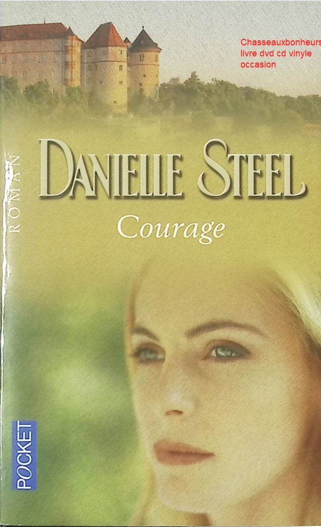 Roman contemporain drame familial et résilience – Courage Danielle Steel - Livre